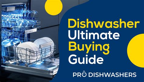 How To Choose The Best Dishwasher For Your Budget And Needs